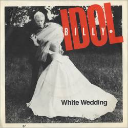 Billy Idol : White Wedding